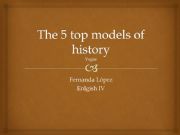 English powerpoint: Presentation of the 5 top models of the world