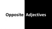 English powerpoint: Opposite Adjectives