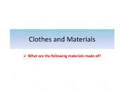 English powerpoint: Clothes and materials