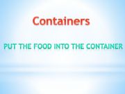 English powerpoint: Foiod and containers