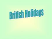 English powerpoint: British holidays