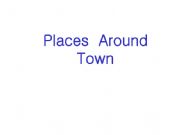 English powerpoint: Places in Town