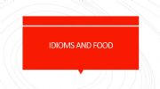 English powerpoint: Food Idioms