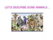English powerpoint: Descriptions of animals