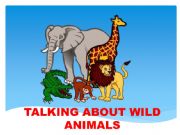 English powerpoint: DESCRIBING WILD ANIMALS