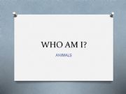 English powerpoint: Who I am? - ANIMALS
