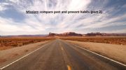 English powerpoint: Travelling - Compare past and present habits (part 2)