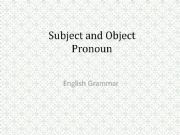 English powerpoint: Subject and Object Pronuns