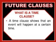 English powerpoint: FUTURE TIME CLAUSE 