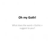 English powerpoint: The Gothic 