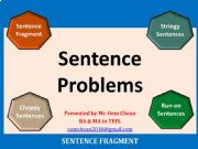 English powerpoint: Part 1: Sentence Fragments (Lesson, Practice, Answer)