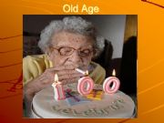 English powerpoint: Old Age
