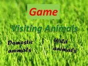 English powerpoint: Visiting animals - domestic and wild