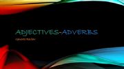 English powerpoint: ADJECTIVES-ADVERBS: General Review