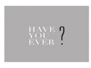 English powerpoint: Have you ever...?