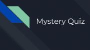 English powerpoint: Mystery quiz