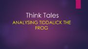 English powerpoint: Think Tales: Tiddalick the Frog