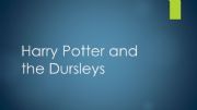 English powerpoint: Harry Potter and the Philosophers Stone Dursleys, Furniture and Appearance