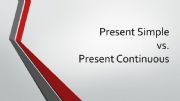 English powerpoint: Present Simple vs. Present Continuous
