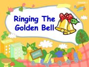 English powerpoint: Ringing Golden the bell