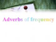 English powerpoint: Adverbs of frenquency