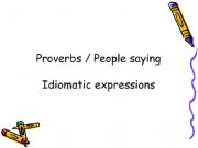 English powerpoint: Proverbs and idiomatic expressions