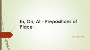 English powerpoint: Preposition of Place, in, at & on