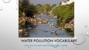 English powerpoint: WATER POLLUTION VOCABULARY