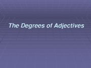 English powerpoint: degrees of adjectives