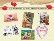 English powerpoint: Myths, History, legends through famous love stories - Part 3 on 4.