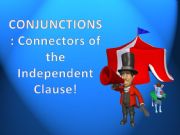 English powerpoint: CONJUNCTIONS 32 slide powerpoint presentation PART A