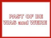 English powerpoint: PAST OF BE
