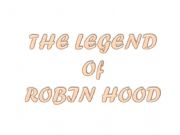 English powerpoint: The legend of Robin Hood