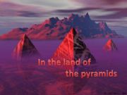 English powerpoint: IN THE LAND OF THE PYRAMIDS; A STORY 