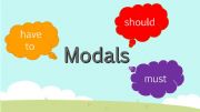 English powerpoint: Modals (should, shouldnt, must, mustnt, have to, not have to) 
