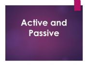 English powerpoint: Active and passive form: how to change active sentences into passive form