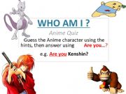 English powerpoint: Who am I - Are you - anime quiz