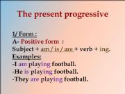 English powerpoint: The present progressive tense