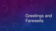 English powerpoint: Greetings and Farewells