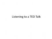 English powerpoint: Listening to a TED Talk