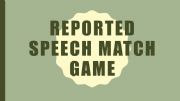 English powerpoint: Reported speech match game 