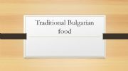 English powerpoint: Traditional Bulgarian food