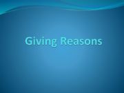 English powerpoint: Giving Reasons
