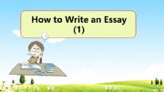 English powerpoint: How to write an essay (1)