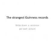 English powerpoint: The starngest world records