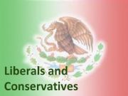 English powerpoint: Mexican History: Liberals and Conservatives Presentation