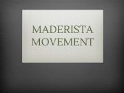 English powerpoint: Mexican History: Maderista Movement Presentation