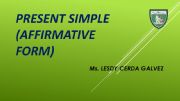 English powerpoint: PRESENT SIMPE-AFFIRMATIVE FORM