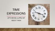 English powerpoint: Time Expressions - Prepositions of Time