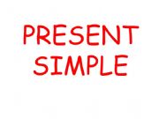 English powerpoint: GRAMMAR PRESENTATION, EXAMPLES AND PRACTICE FOR THE PRESENT SIMPLE - FIRST PART